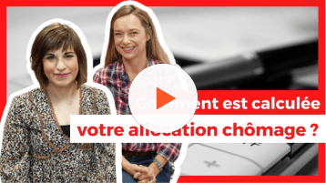 Comment est calculée votre allocation chômage ?